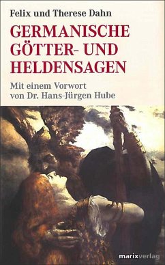 Germanische Götter- und Heldensagen - Dahn, Felix; Dahn, Therese