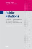 Public Relations für Kommunikations-, Marketing- und Werbeprofis
