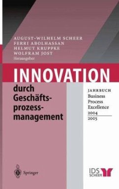 Innovation durch Geschäftsprozessmanagement - Scheer, August-Wilhelm / Abolhassan, Ferri / Kruppke, Helmut / Jost, Wolfram (Hgg.)