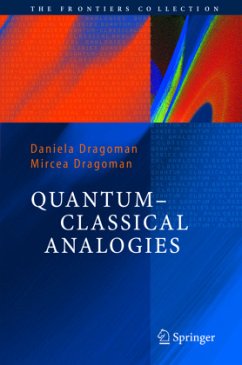 Quantum-Classical Analogies - Dragoman, Daniela;Dragoman, Mircea