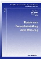 Flankierende Personalentwicklungdurch Mentoring - Sibylle Peters, Sonja Schmicker, Sybille Weinert (Hrsg.)