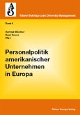 Personalpolitik amerikanischer Unternehmen in Europa Personalpolitik amerikanischer Unternehmen in Europa