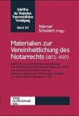 Materialien zur Vereinheitlichung des Notarrechts (1872-1937)