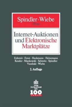 Internet-Auktionen und Elektronische Marktplätze - Spindler, Gerald / Wiebe, Andreas (Hgg.)