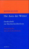 Die Aura der Wörter Die Aura der Wörter