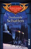 Drohende Schatten / Das Rad der Zeit Bd.1 Drohende Schatten / Das Rad der Zeit Bd.1