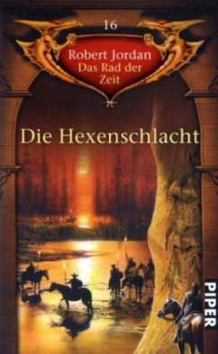 Die Hexenschlacht / Das Rad der Zeit Bd.16 - Jordan, Robert