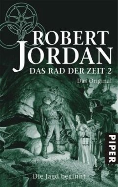 Die Jagd beginnt / Das Rad der Zeit. Das Original Bd.2 - Jordan, Robert