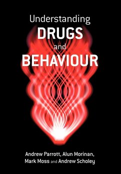 Understanding Drugs and Behaviour - Parrott, Andrew (University of Wales Swansea, UK); Morinan, Alun (University of East London, UK); Moss, Mark (University of Northumbria at Newcastle, UK)