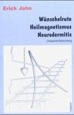 Wünschelrute, Heilmagnetismus, Neurodermitis