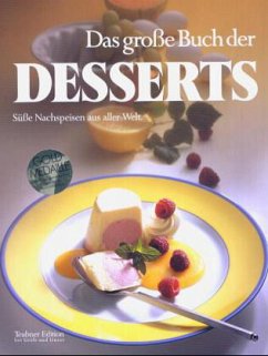 Das große Buch der Desserts - Teubner, Christian; Schönfeldt, Sybil Gräfin