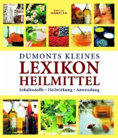 DuMonts kleines Lexikon Heilmittel - Iburg, Anne