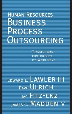 Human Resources Business Process Outsourcing - Lawler, Edward E; Ulrich, David; Fitz-Enz, Jac; Madden, James