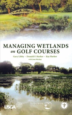 Managing Wetlands on Golf Courses - Harker, Donald F.