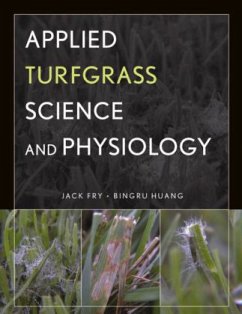Applied Turfgrass Science and Physiology - Fry, Jack; Huang, Bingru