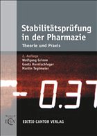 Stabilitätsprüfung in der Pharmazie - Grimm, Wolfgang / Harnischfeger, Goetz / Tegtmeier, Martin