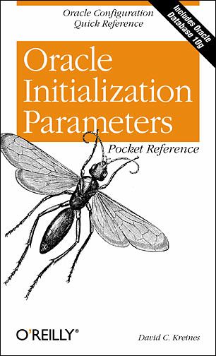 Oracle Initialization Parameters Pocket Reference Oracle Initialization Parameters Pocket Reference