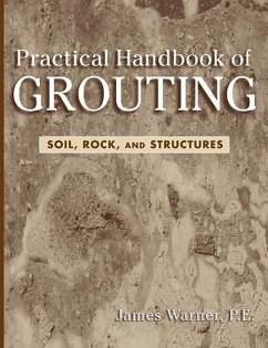 Practical Handbook of Grouting - Warner, James