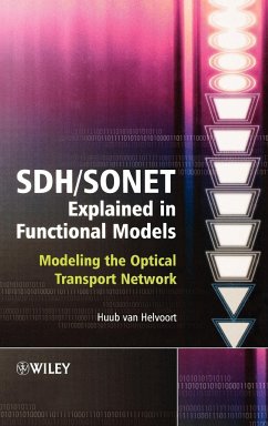 SDH / SONET Explained in Functional Models - Helvoort, Huub van