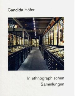 Candida Höfer. In ethnographischen Sammlungen - Höfer, Candida