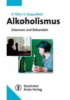 Alkoholismus - Tölle, Rainer / Doppelfeld, E.