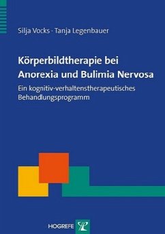 Körperbildtherapie bei Anorexia und Bulimia nervosa - Vocks, Silja / Legenbauer, Tanja