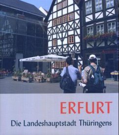 Erfurt - Die Landeshauptstadt Thüringens