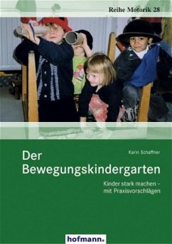 Der Bewegungskindergarten - Schaffner, Karin