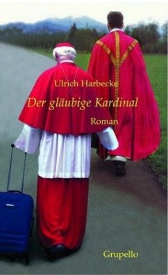 Der gläubige Kardinal - Harbecke, Ulrich