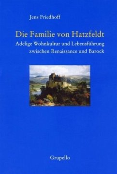 Die Familie von Hatzfeldt - Friedhoff, Jens