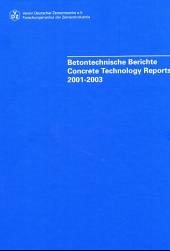 Cover Betontechnische Berichte 2001-2003. Concrete Technology Reports 2001-2003