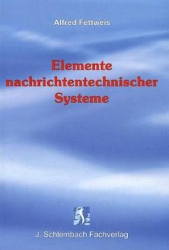 Elemente nachrichtentechnischer Systeme - Fettweis, Alfred