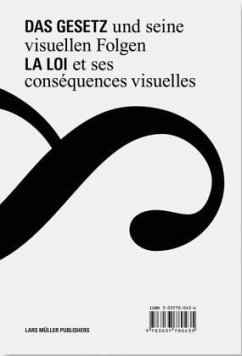 Das Gesetz und seine visuellen Folgen. La loi et ses consequences visuelles - Baur, Ruedi (Hrsg.)