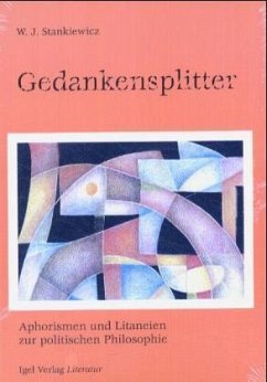 Gedankensplitter - Stankiewicz, W. J.