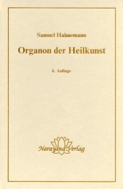 Organon der Heilkunst - Hahnemann, Samuel