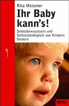 Ihr Baby kann's! - Messmer-Studer, Rita