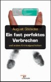 Ein fast perfektes Verbrechen