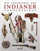Die Geschichte der Indianer Nordamerikas