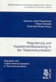 Regulierung und Kapitalmarktbewertung in der Telekommunikation