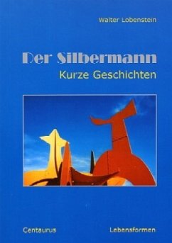 Der Silbermann - Lobenstein, Walter