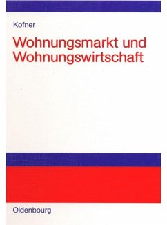 Wohnungsmarkt und Wohnungswirtschaft - Kofner, Stefan