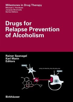 Drugs for Relapse Prevention of Alcoholism - Spanagel, Rainer / Mann, Karl (eds.)
