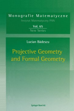 Projective Geometry and Formal Geometry - Badescu, Lucian