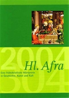 Cover Jahrbuch des Vereins für Augsburger Bistumsgeschichte / Hl. Afra - Eine frühchristliche Märtyrerin in Geschichte, Kunst und Kult