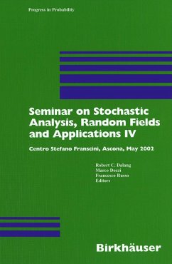 Seminar on Stochastic Analysis, Random Fields and Applications IV - Dalang, Robert / Dozzi, Marco / Russo, Francesco (eds.)