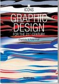 Graphic Design for the 21st Century. Graphikdesign im 21. Jahrhundert