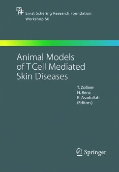 Animal Models of T Cell-Mediated Skin Diseases - Zollner, Thomas / Renz, Harald / Asadullah, Khusru (eds.)