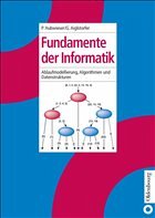 Fundamente der Informatik - Hubwieser, Peter / Aiglstorfer, Gerd