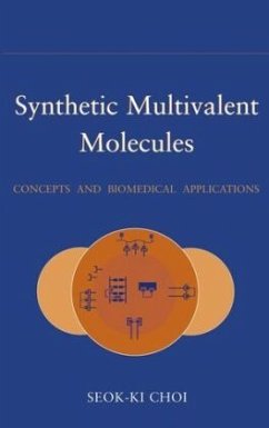 Synthetic Multivalent Molecules - Choi, Seok-Ki