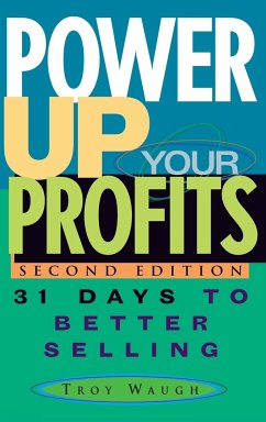 Power Up Your Profits - Waugh, Troy A.